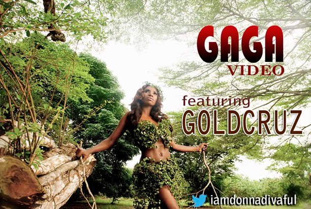 Video: DonnaDiva Ft Goldcruz – Gaga